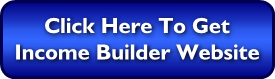 Get income builder website Get income builder website